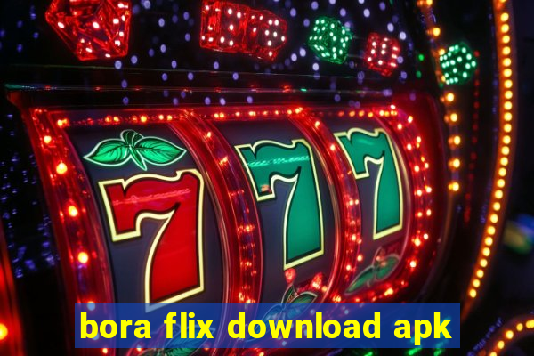 bora flix download apk